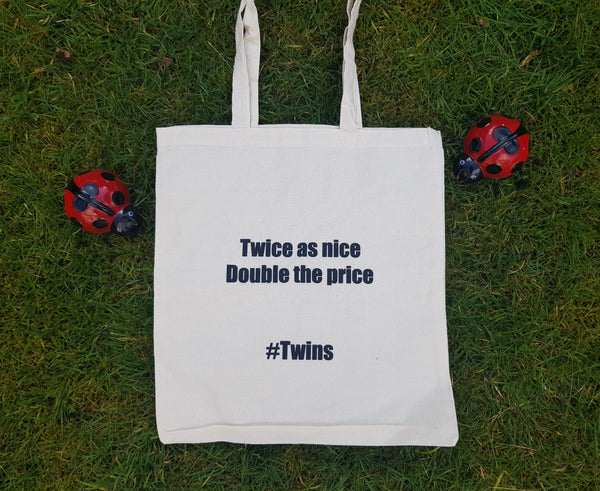 Shopping Tote Bag with the slogan 'Twice the Price' #Twins