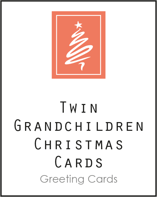 Christmas Card to Twin Grandchildren