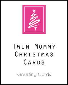 Twin Greeting Card, Christmas Card for Twin Mommy