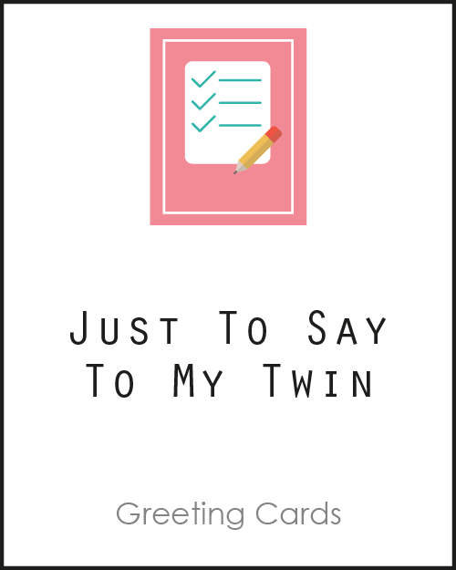 Just to say Twin Greeting Cards