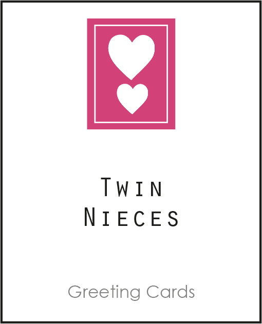 Twin Greeting Cards for your Twin Nieces