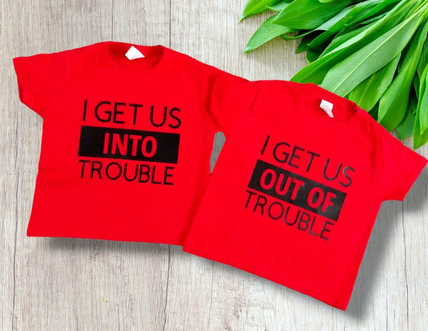 I get us into trouble - T-Shirt set