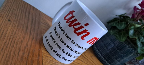 Twin Mum Mug - There's two to...