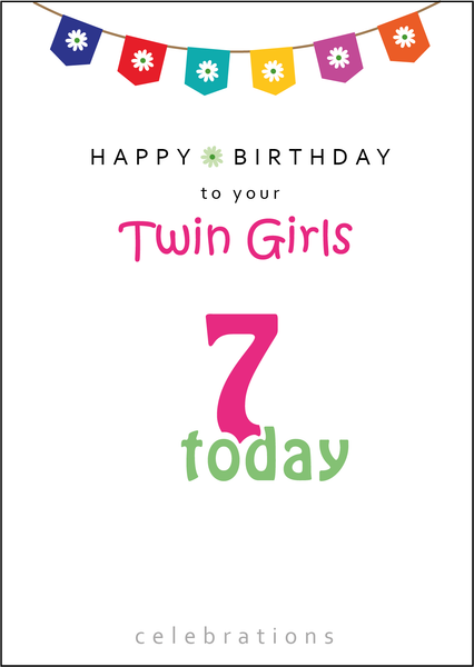 Twins 7th Birthday, Twin Girls 7th Birthday, Twins Seven today, Twins 7 today, Twin Girls Seven today, Twin Girls 7 Today,Twin Girls Birthday Card, Twins Birthday Cards UK, Personalised Twin Birthday Cards, Birthday card for your Twin Girls, Twins Birthday Card