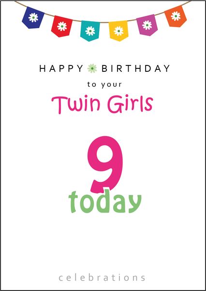 Twins 9th Birthday, Twin Girls 9th Birthday, Twins Nine today, Twins 9 today, Twin Girls Nine today, Twin Girls 9 Today,Twin Girls Birthday Card, Twins Birthday Cards UK, Personalised Twin Birthday Cards, Birthday card for your Twin Girls, Twins Birthday Card