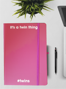 It's a Twin Thing - Pink Notebook